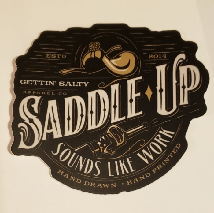 Saddle Up Sounds Like Work Decal