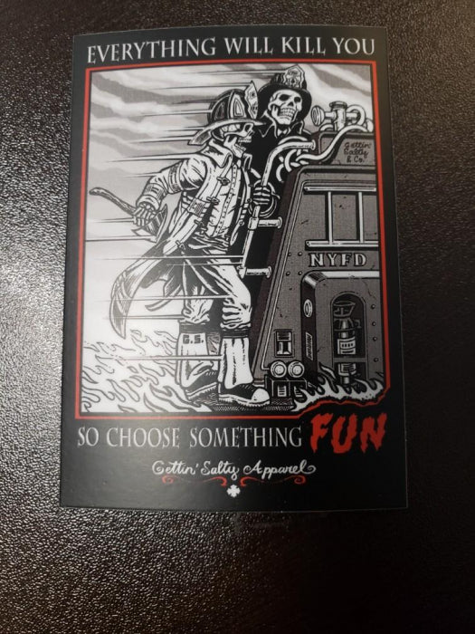Everything Will Kill You Decal