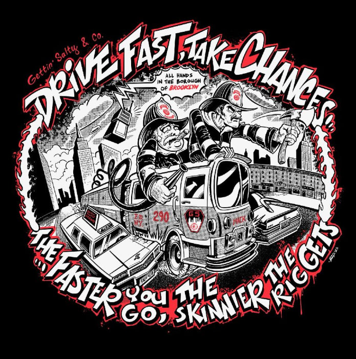 Drive Fast Take Chances Shirt | Funny Firefighter T-Shirt