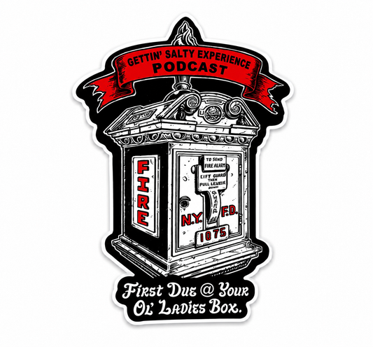 A die-cut sticker featuring a vintage fire alarm box illustration with a red banner reading 'Gettin' Salty Experience Podcast' and text below reading 'First Due @ Your Old Lady's Box.' on a white background.