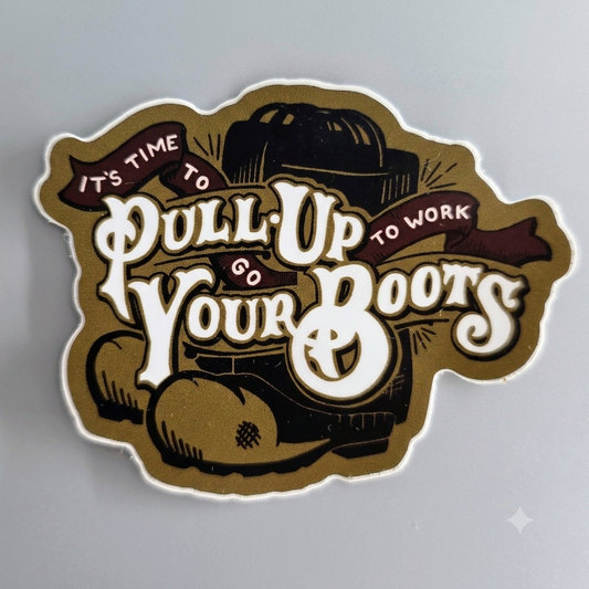 Pull Up Your Boots Decal alternate view