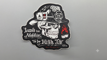 No Luck Needed Skull Firefighter Decal