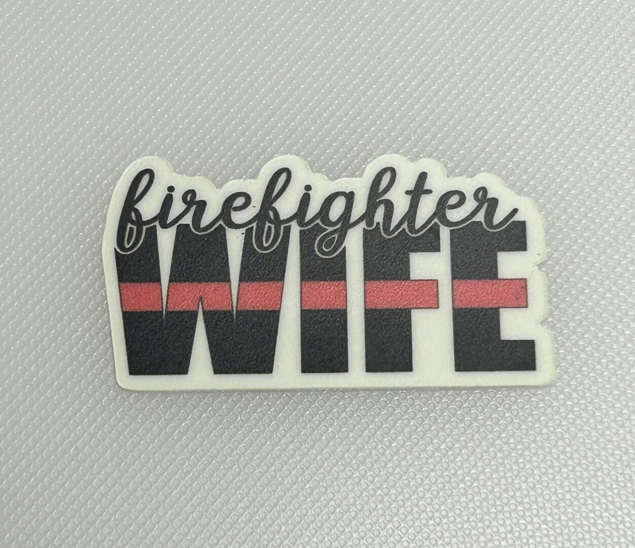 Firefighter Wife