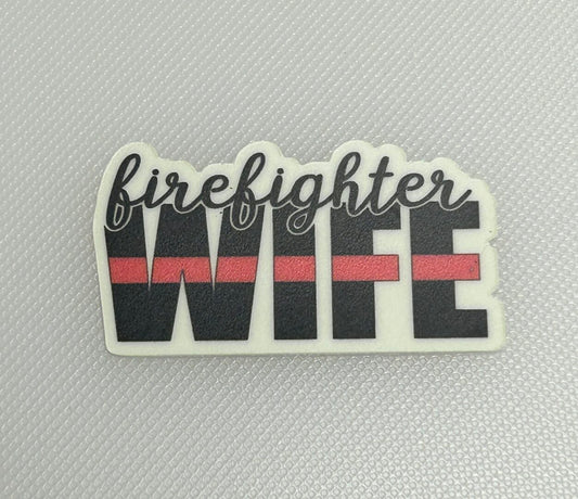 Firefighter Wife