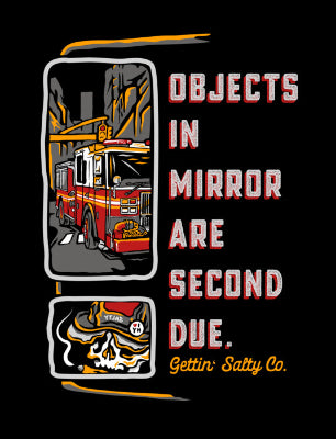 Objects In Mirror T-shirt |Funny Firefighter TShirt