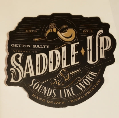 Saddle Up Sounds Like Work Decal