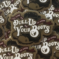 Pull Up Your Boots Decal